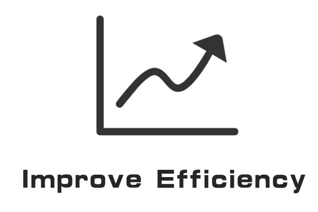 Improve efficiency